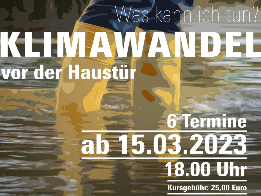 Poster der Veranstaltung Klimawandel vor der Haustür